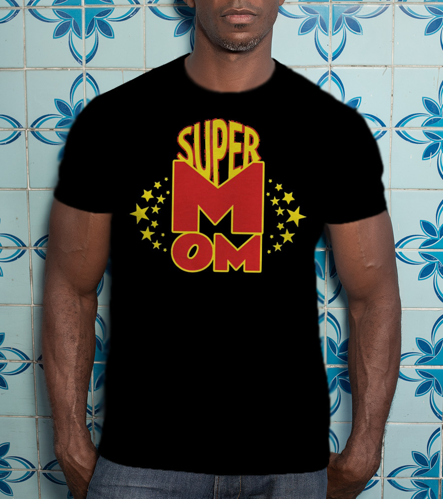 Super Mom Stars Heroic T-Shirt