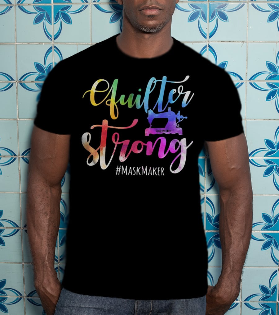 Quilter Strong MaskMaker Sewing Machine Rainbow T-Shirt