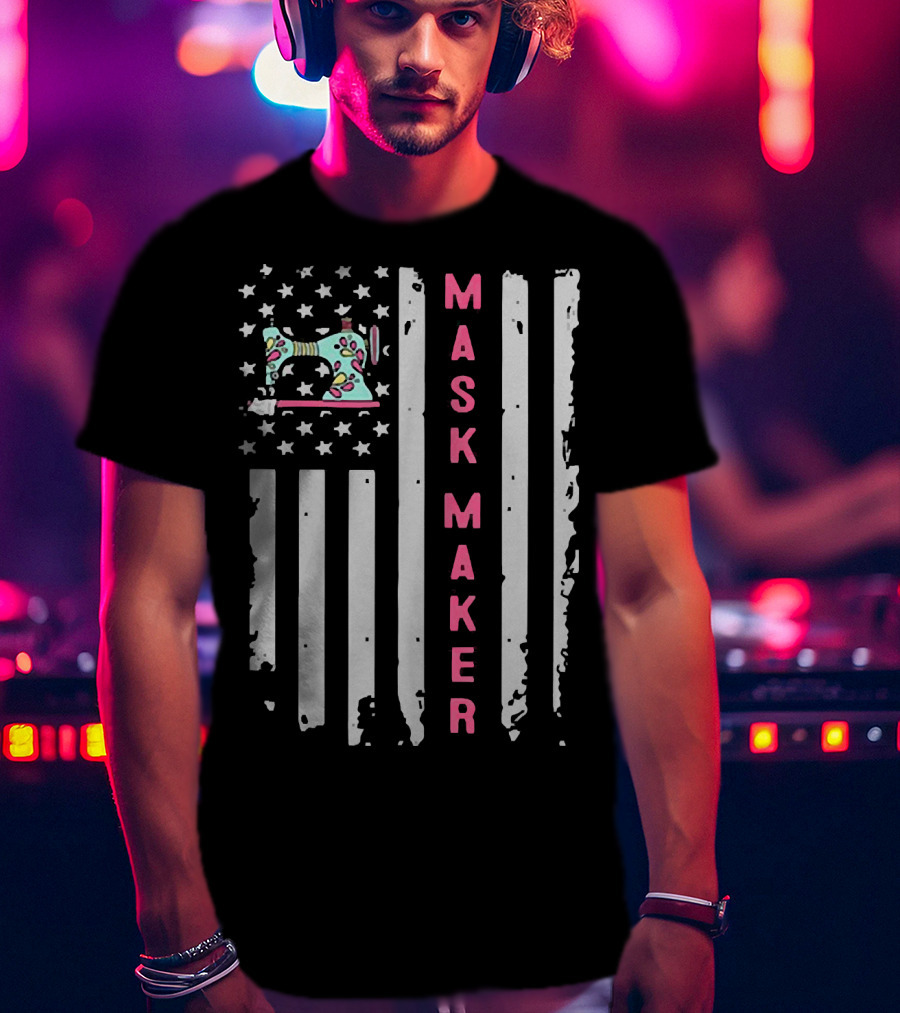 Mask Maker American Flag Sewing Machine T-Shirt