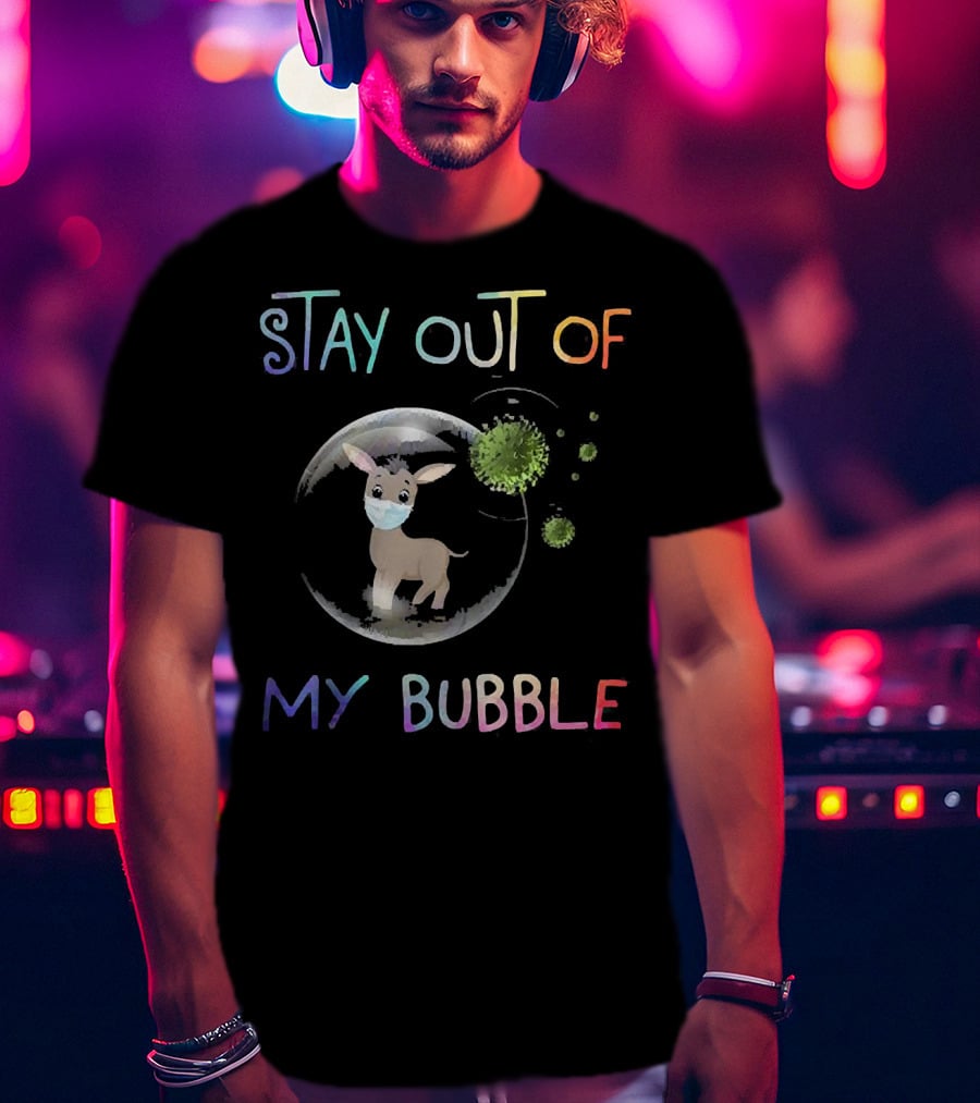Stay Out Of My Bubble Fawn Wearing Mask Inside Bubble With Virus Particles T-Shirt