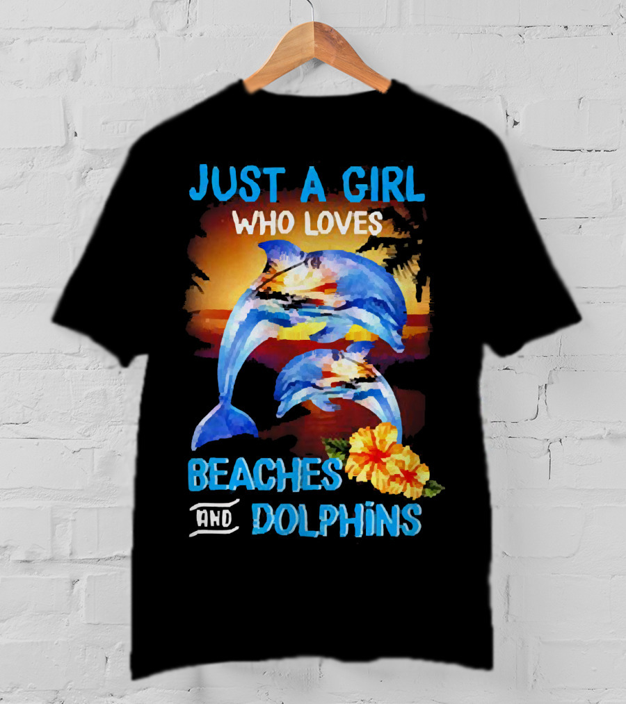 Just A Girl Who Loves Beaches And Dolphins Tropical Sunset With Dolphins And Hibiscus Flower T-Shirt