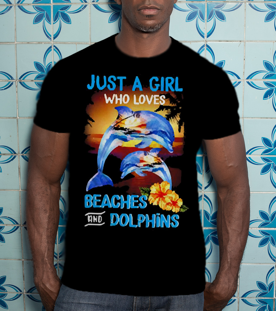 Just A Girl Who Loves Beaches And Dolphins Tropical Sunset With Dolphins And Hibiscus Flower T-Shirt