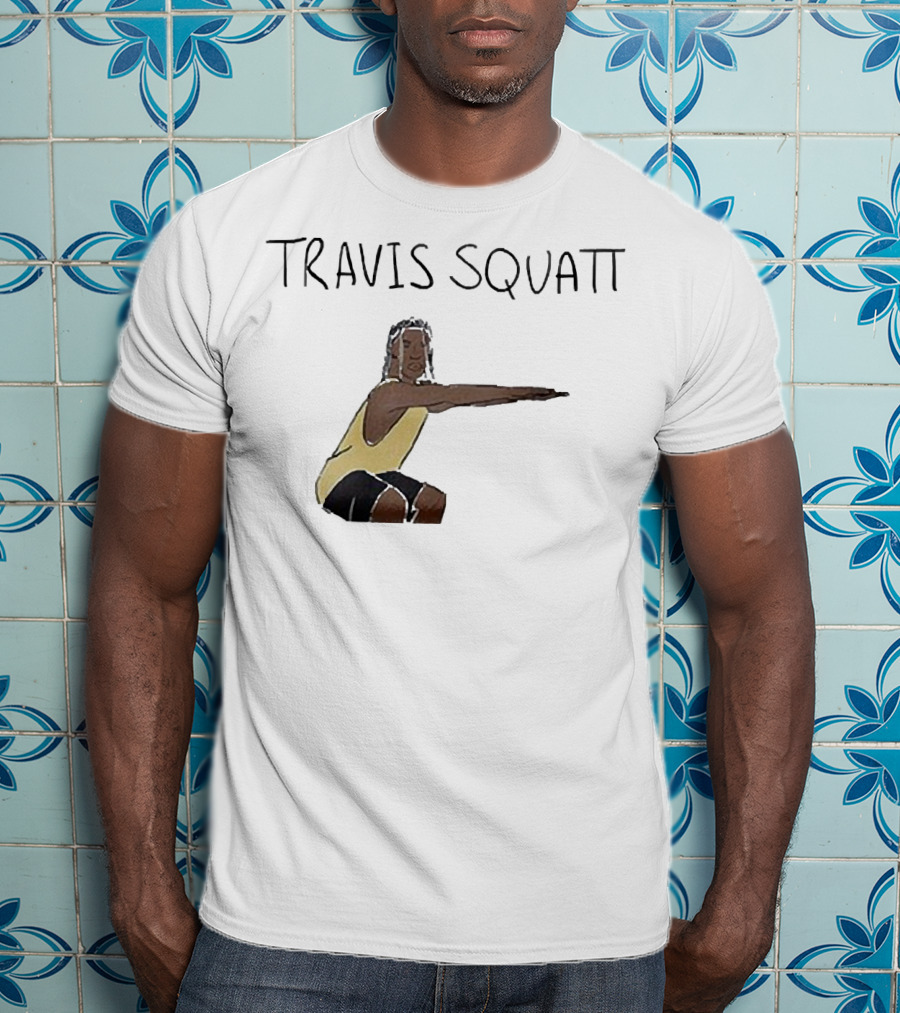 Travis Scott Squatt Fitness Parody Workout Humor T-Shirt