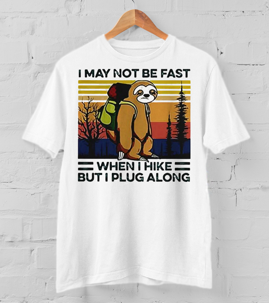 I May Not Be Fast When I Hike But I Plug Along Sloth Retro Forest Scene T-Shirt