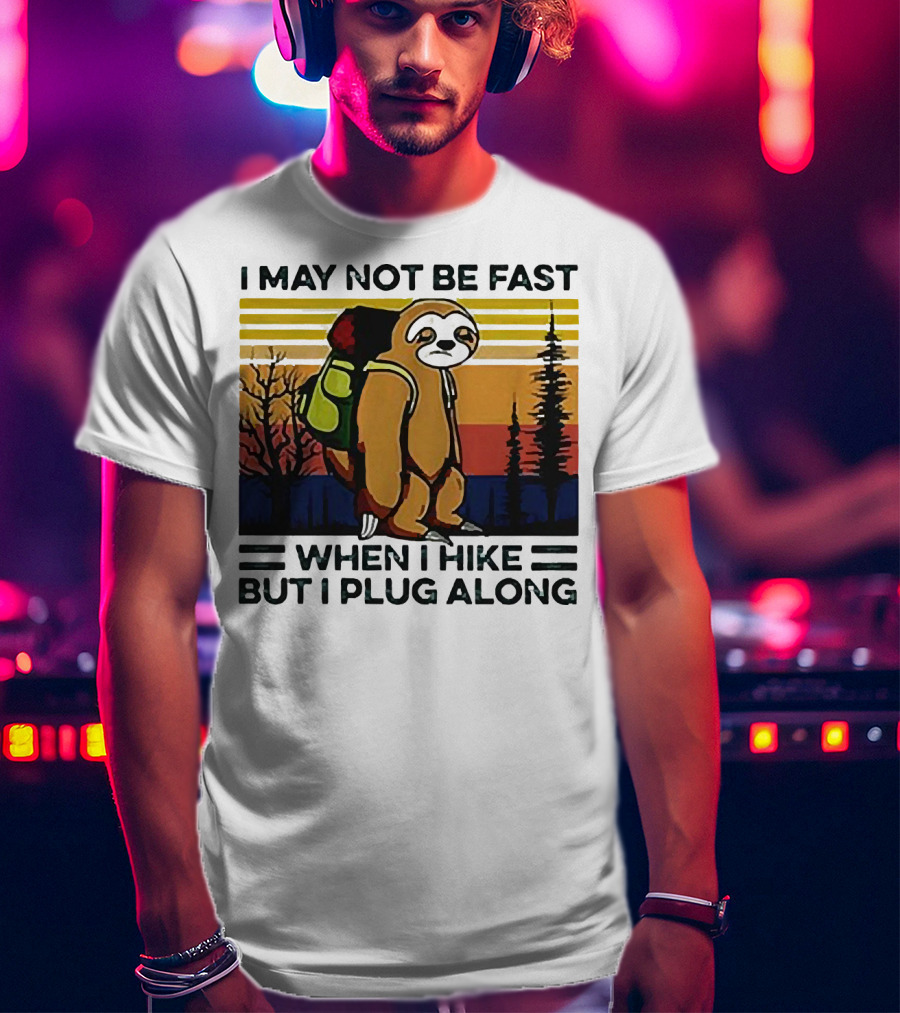I May Not Be Fast When I Hike But I Plug Along Sloth Retro Forest Scene T-Shirt