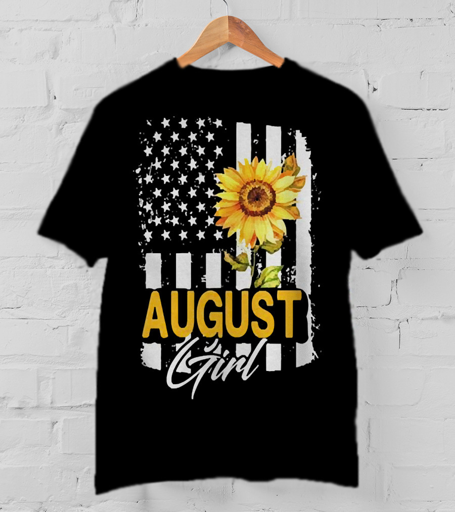 August Girl Sunflower American Flag Stripes Stars T-Shirt