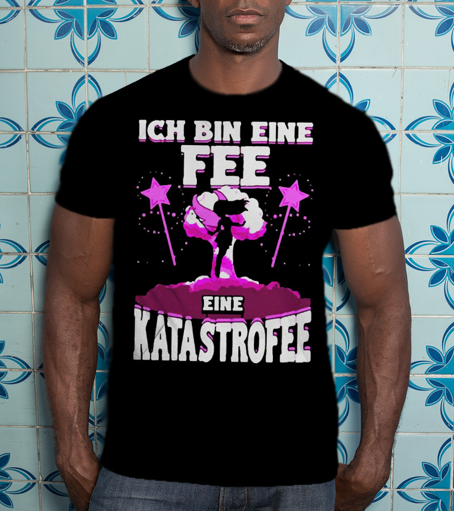 Ich Bin Eine Fee Eine Katastrophe Fee Katastrofee Explosion Silhouette Pink Stars T-Shirt