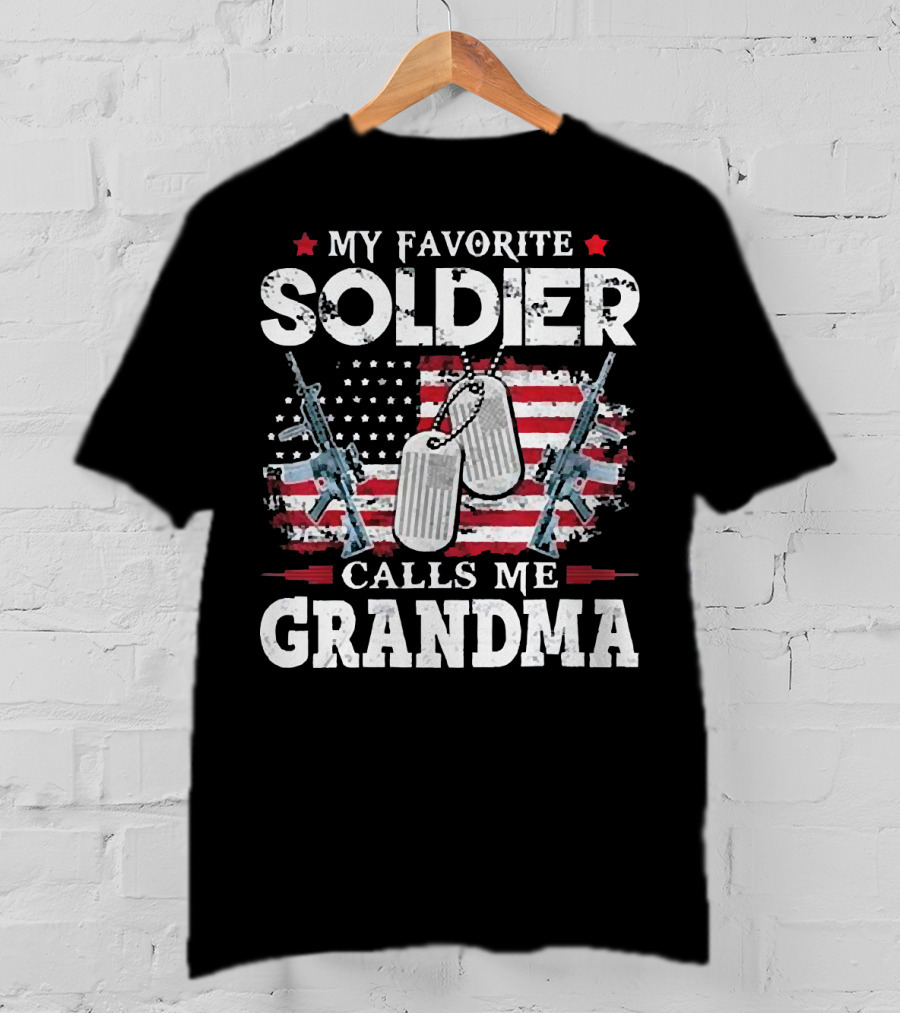 My Favorite Soldier Calls Me Grandma USA Flag Dog Tags Rifle T-Shirt