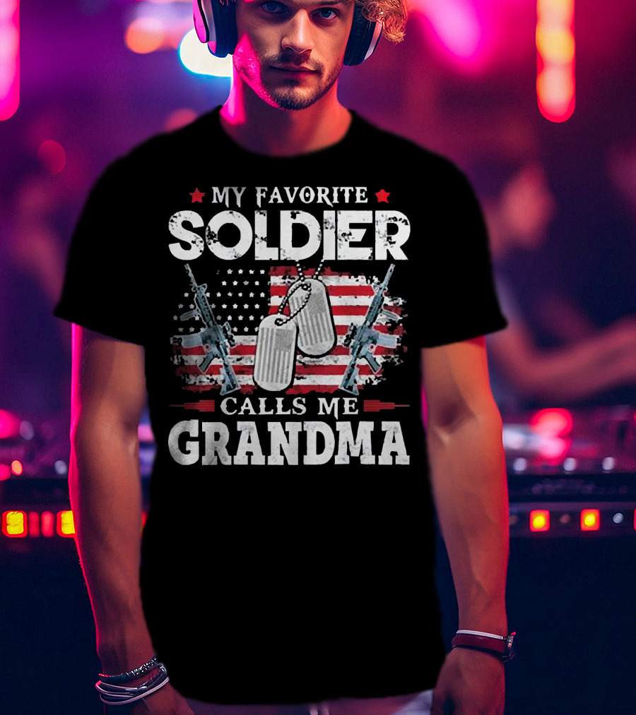 My Favorite Soldier Calls Me Grandma USA Flag Dog Tags Rifle T-Shirt