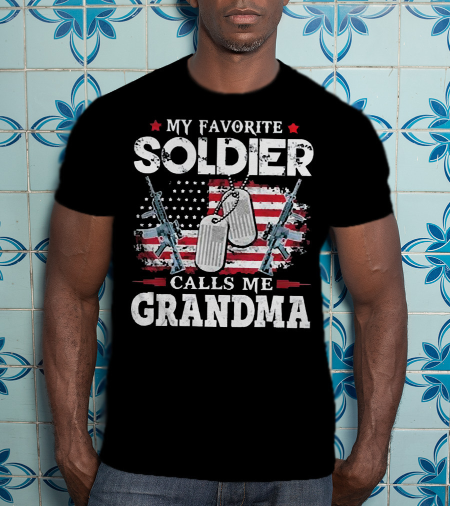 My Favorite Soldier Calls Me Grandma USA Flag Dog Tags Rifle T-Shirt