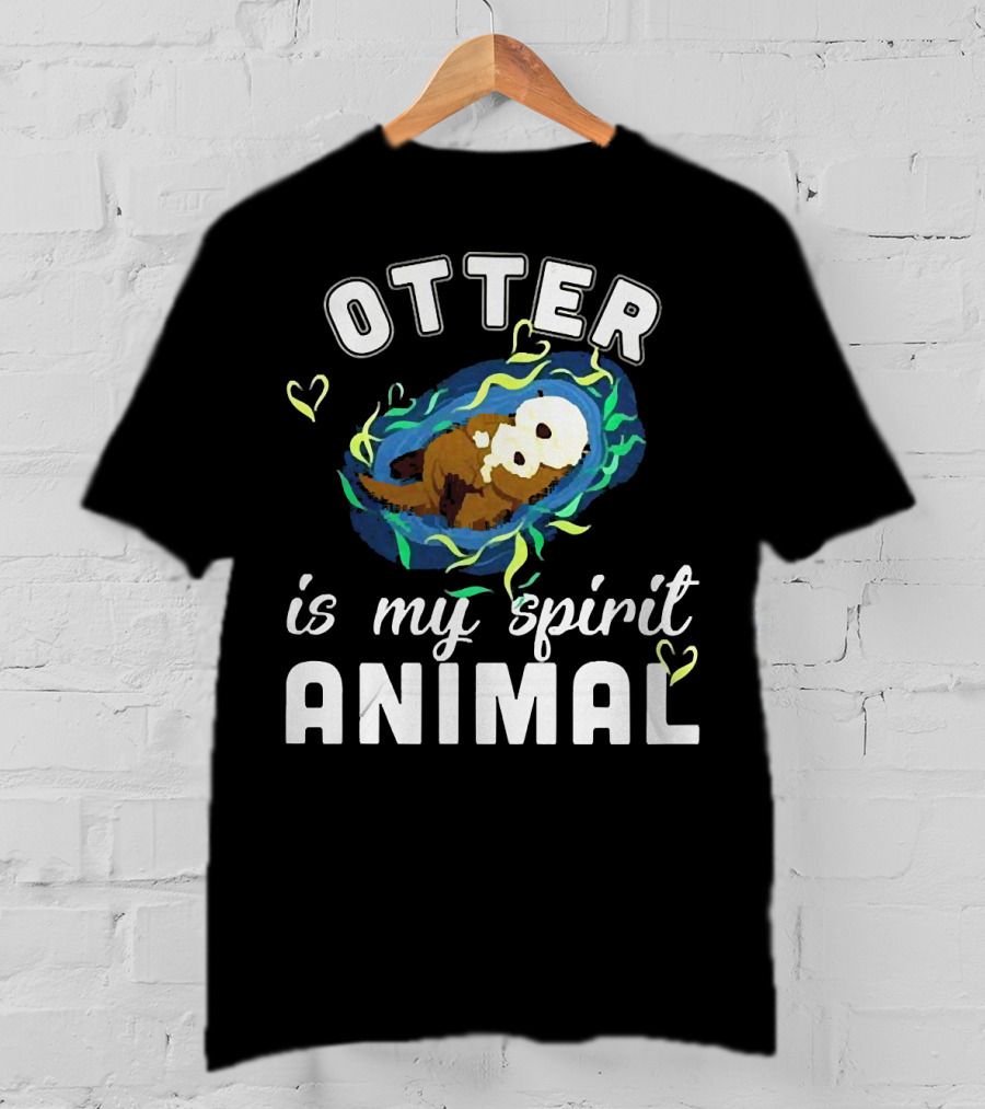 OTTER Is My Spirit Animal Playful Heart T-Shirt
