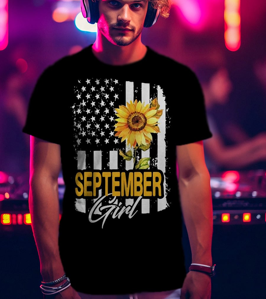 September Girl Sunflowers With American Flag T-Shirt