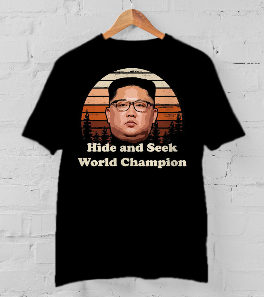 Hide And Seek World Champion Kim Jong Un Sunset T-Shirt