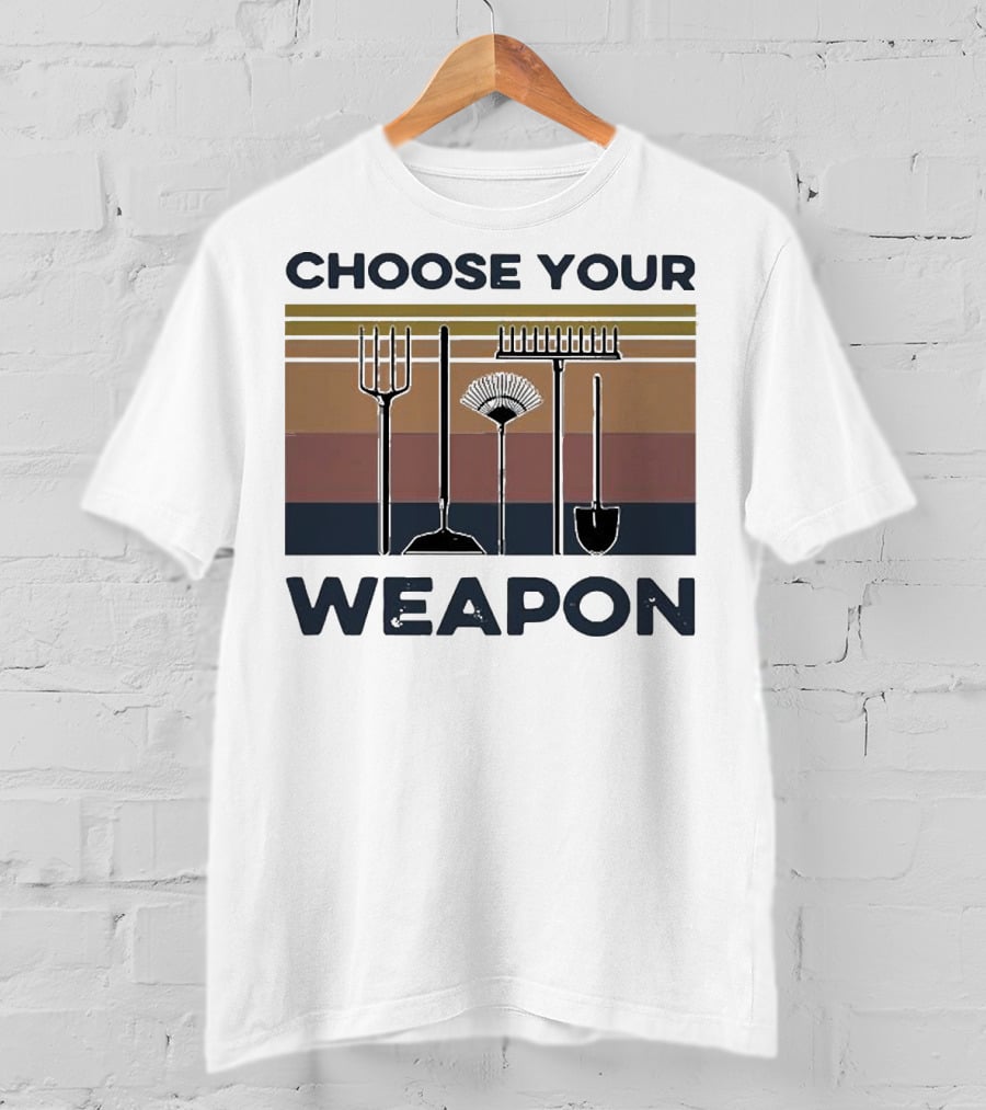 Choose Your Weapon Farmer Tools T-Shirt