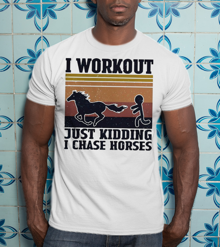I Workout Just Kidding I Chase Horses Retro Style Horse And Runner T-Shirt
