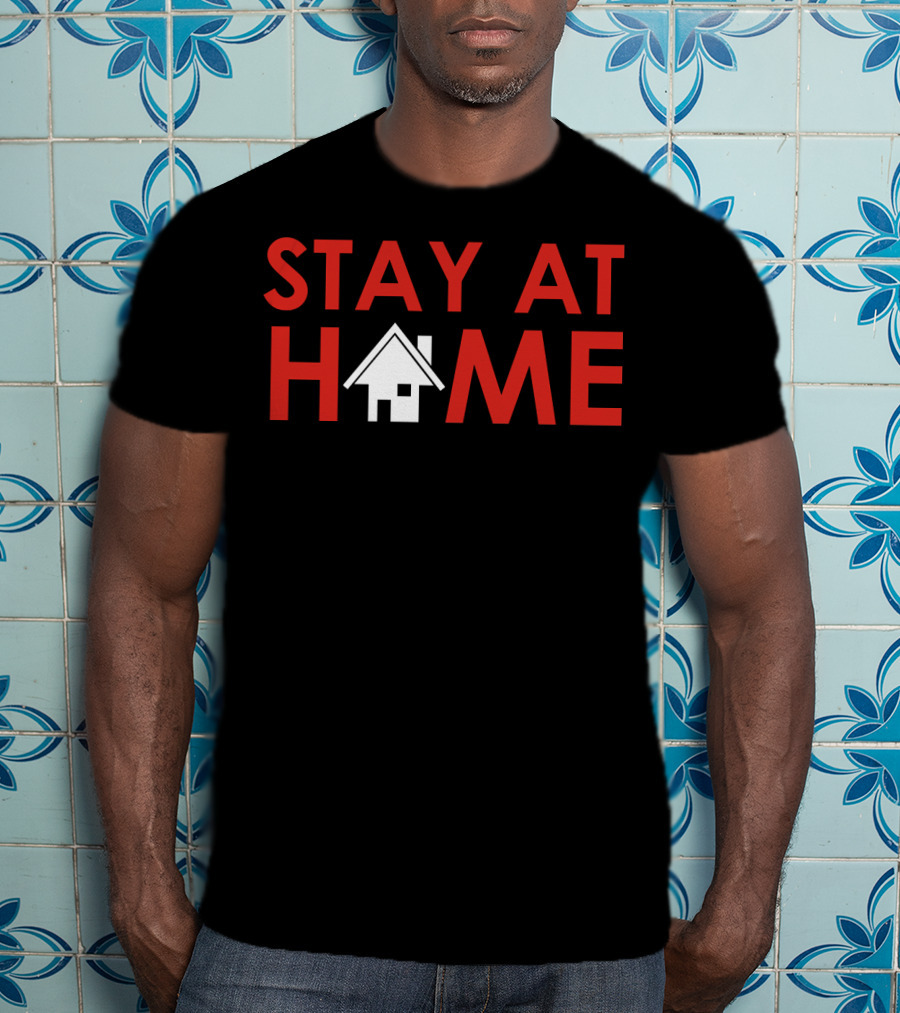 Stay At Home House T-Shirt