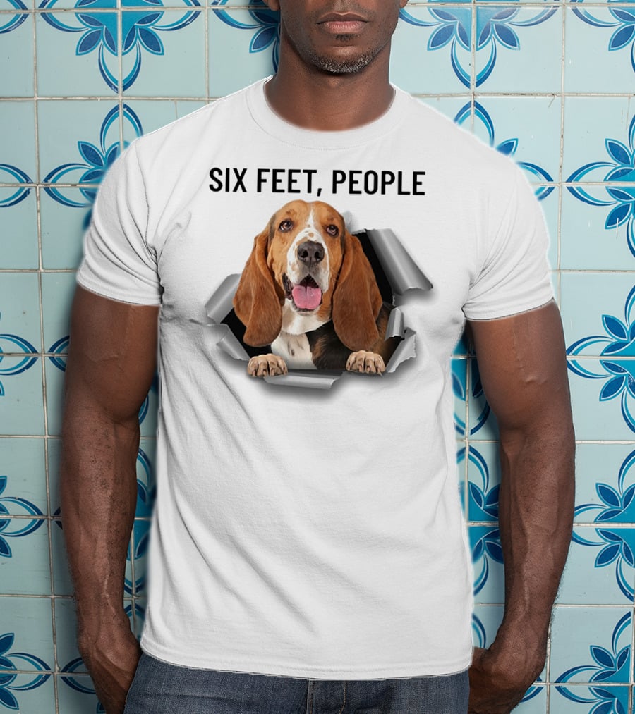 Six Feet People Basset Hound Ripping Through T-Shirt