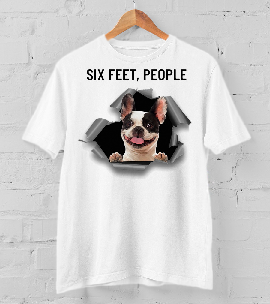 French Bulldog Breaking Through Six Feet People Ripper T-Shirt