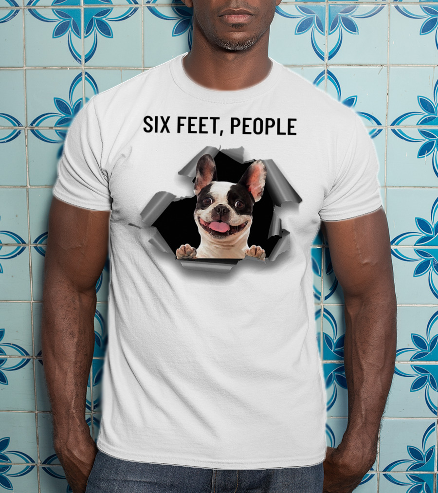 French Bulldog Breaking Through Six Feet People Ripper T-Shirt
