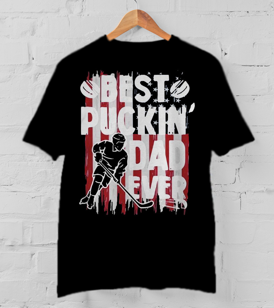 Best Puckin Dad Ever Hockey American Flag Player T-Shirt