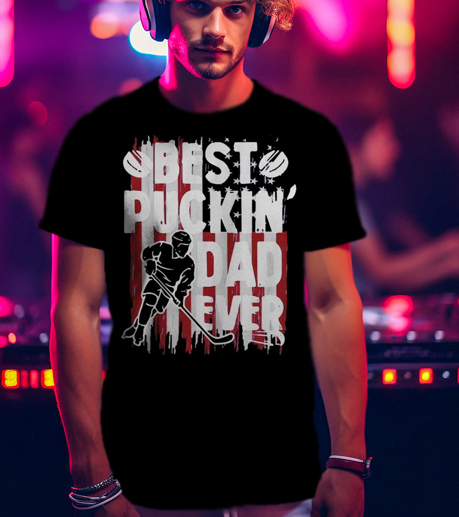 Best Puckin Dad Ever Hockey American Flag Player T-Shirt