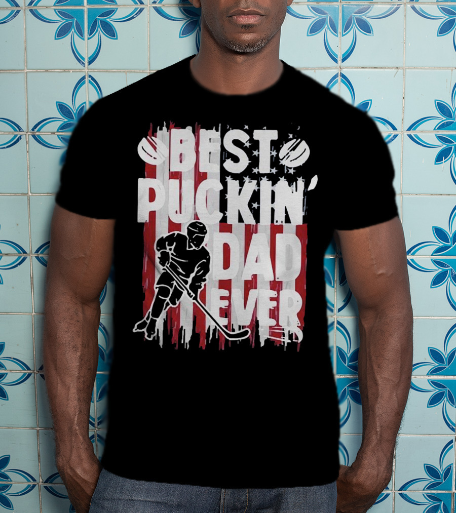 Best Puckin Dad Ever Hockey American Flag Player T-Shirt