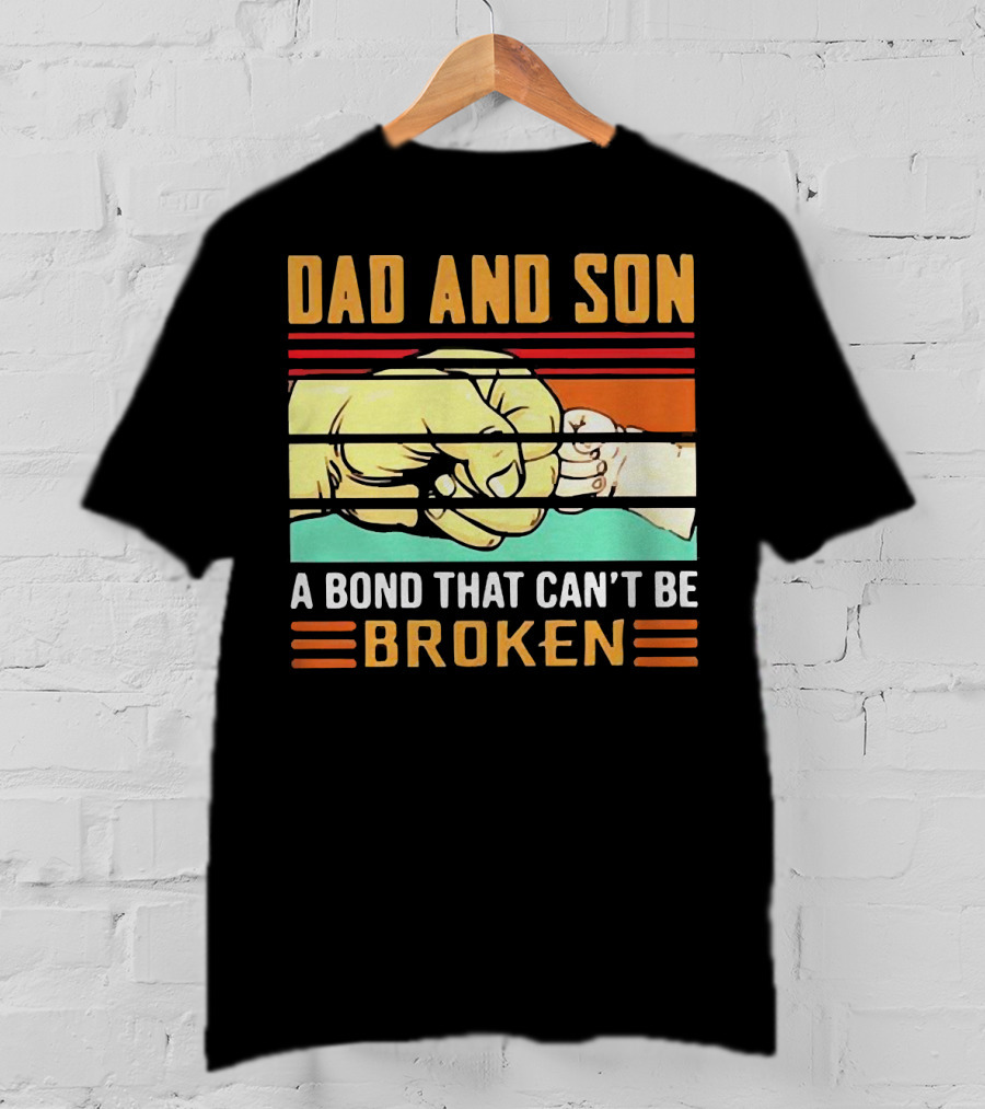 Dad And Son A Bond That Can't Be Broken Fist Bump Retro Stripes T-Shirt