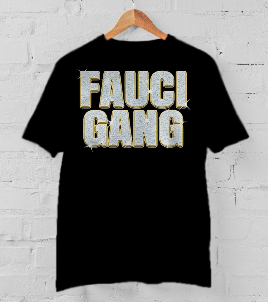 Fauci Gang Sparkling Text Style Katy Perry And Orlando Bloom T-Shirt