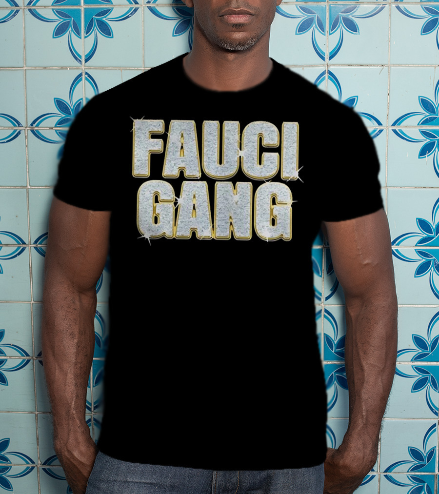 Fauci Gang Sparkling Text Style Katy Perry And Orlando Bloom T-Shirt