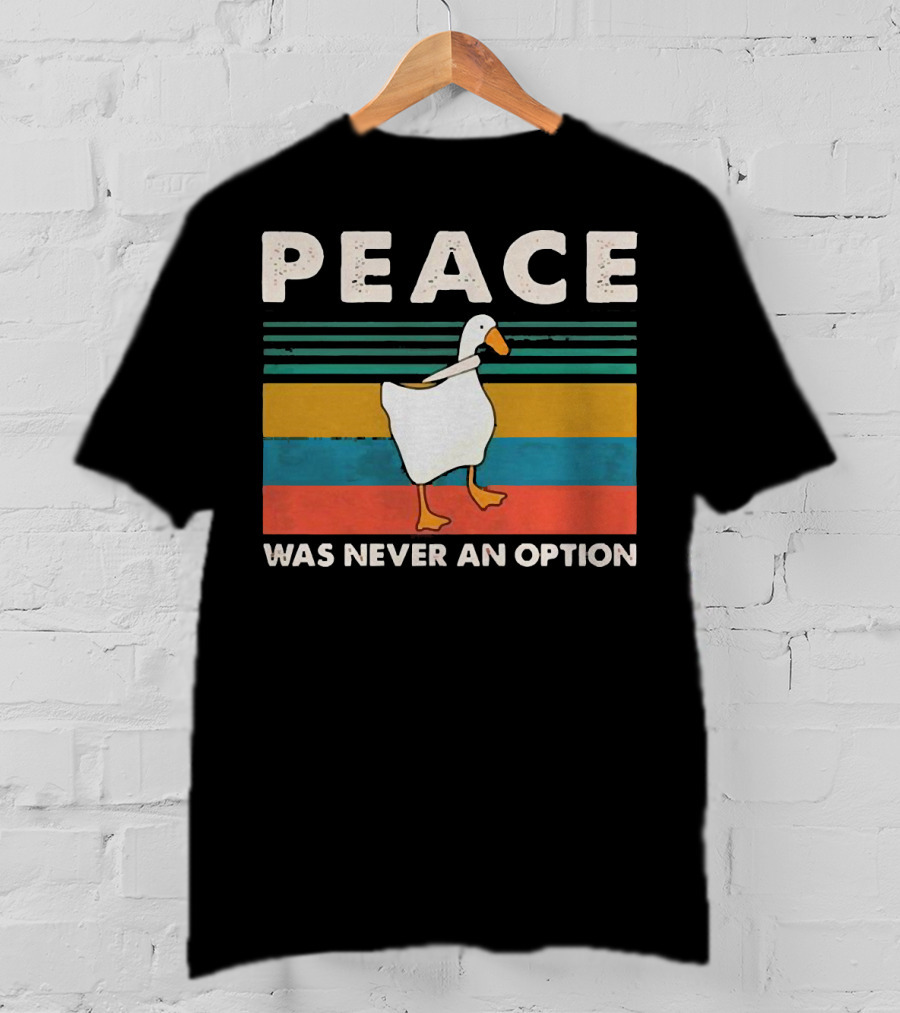 Peace Was Never An Option Goose Walking On Colorful Stripes T-Shirt