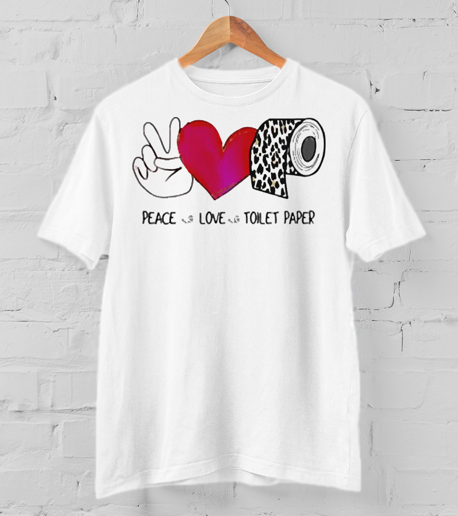 Peace Love Toilet Paper Leopard Print T-Shirt