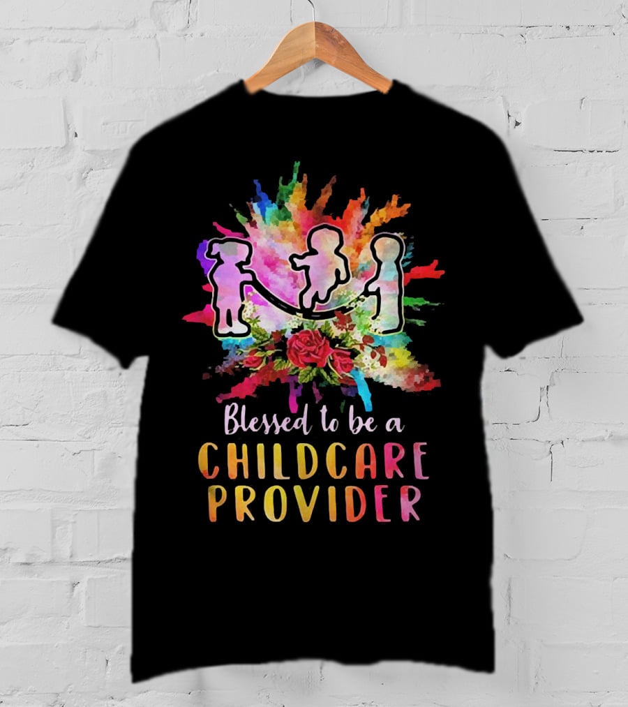 Blessed To Be A Childcare Provider Colorful Silhouette With Floral Background T-Shirt