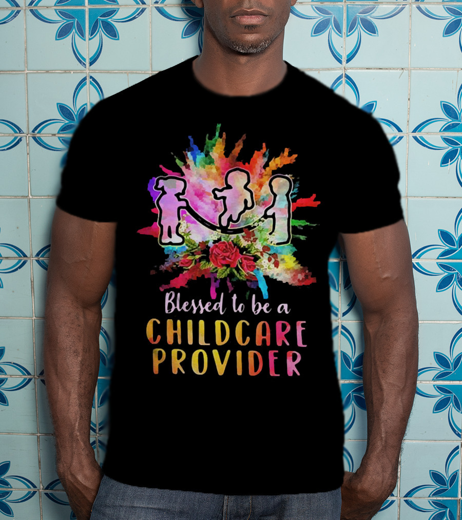 Blessed To Be A Childcare Provider Colorful Silhouette With Floral Background T-Shirt