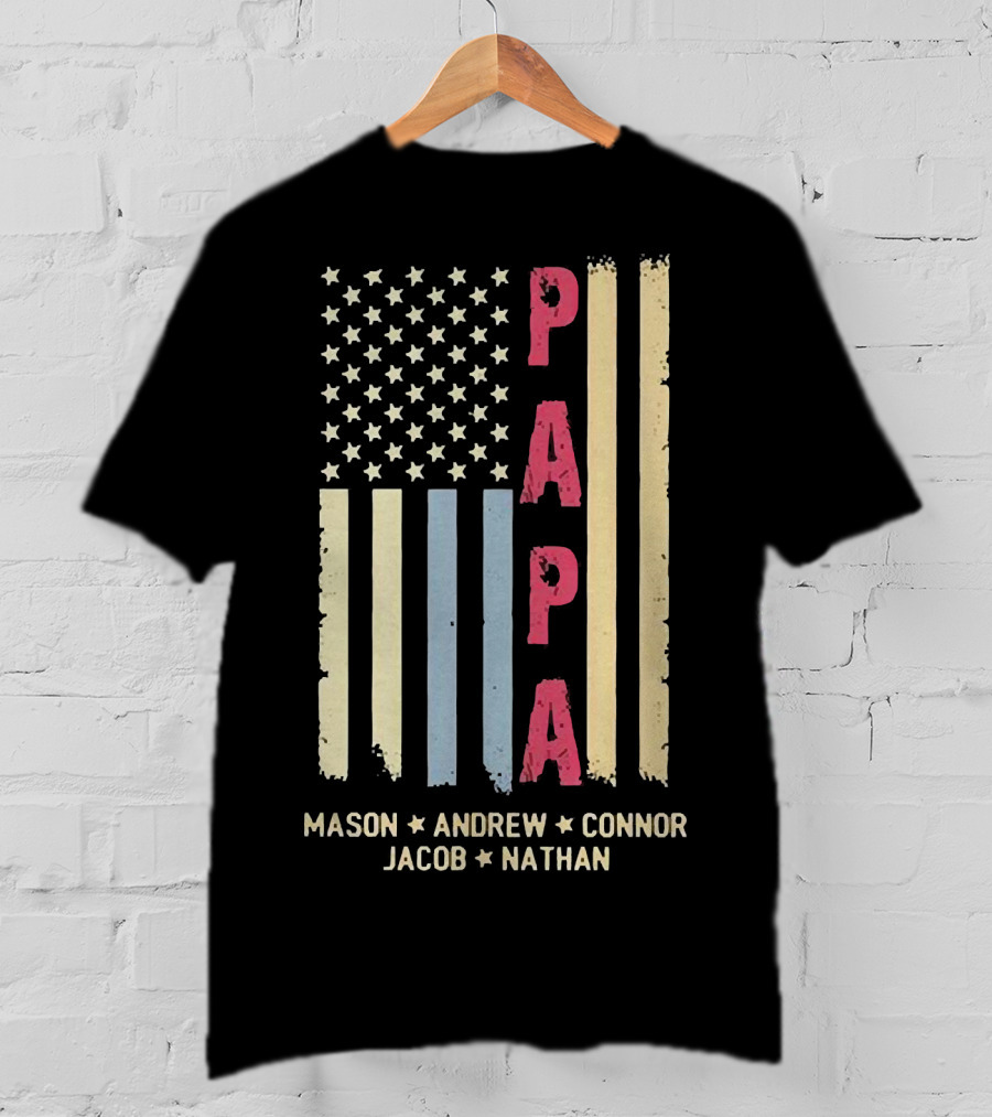 Papa Mason Andrew Connor Jacob Nathan Stars And Stripes American Flag T-Shirt
