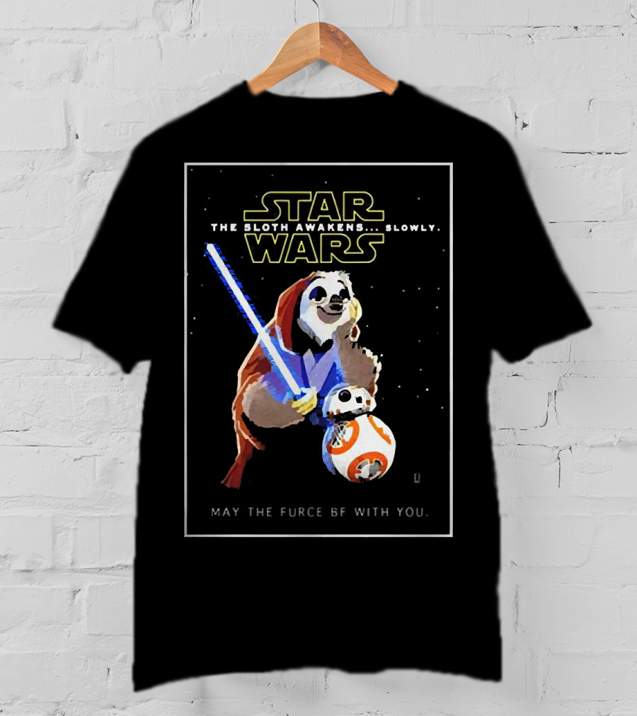 Star Wars The Sloth Awakens Slowly May The Furce Be With You T-Shirt