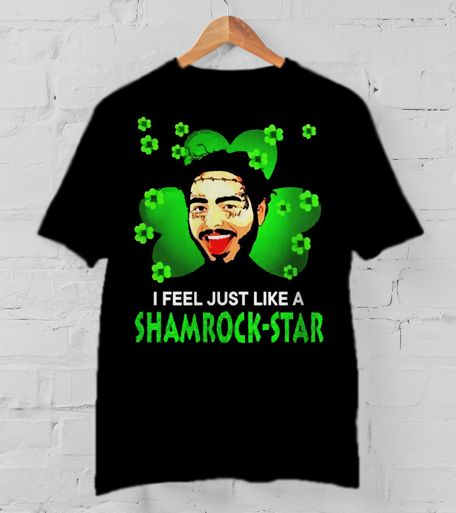 I Feel Just Like A Shamrock-Star St Patrick's Day Post Malone T-Shirt