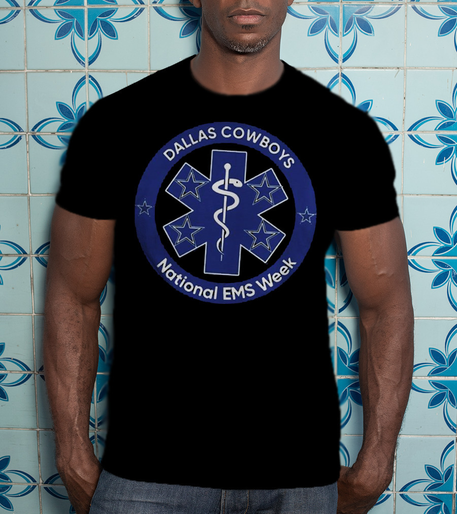 Dallas Cowboys National EMS Week Star Of Life T-Shirt