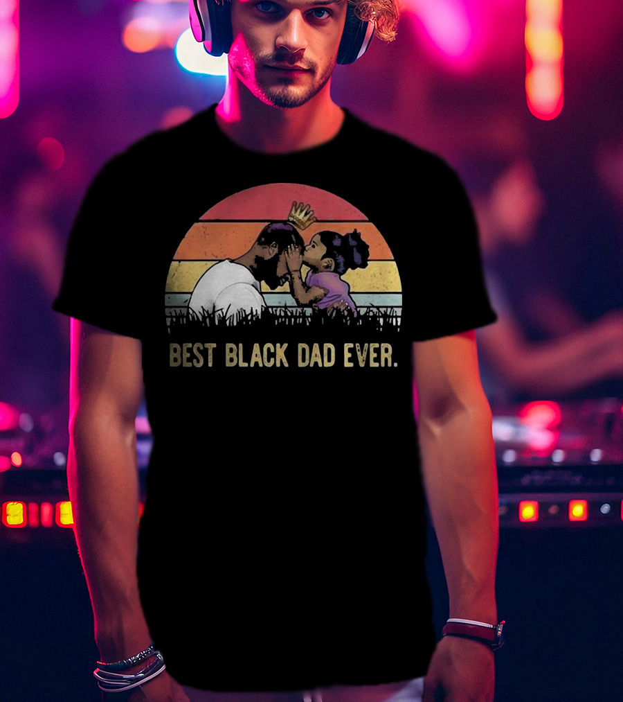 Best Black Dad Ever Vintage Sunset Father And Daughter T-Shirt