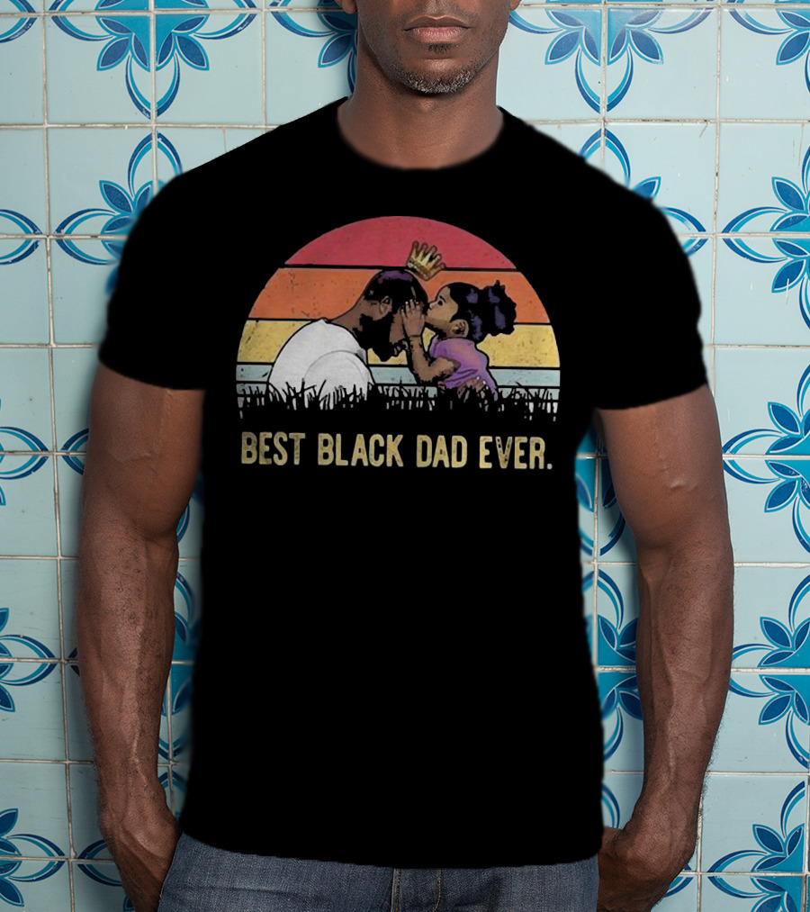 Best Black Dad Ever Vintage Sunset Father And Daughter T-Shirt