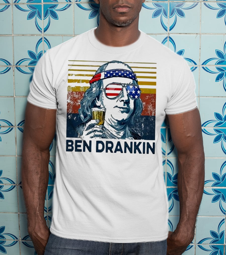 Ben Drankin Beer American Flag Sunglasses Patriotic Benjamin Franklin T-Shirt