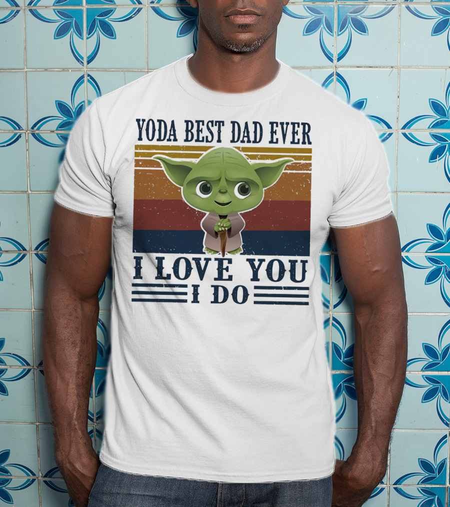 Yoda Best Dad Ever I Love You I Do Retro Colors T-Shirt