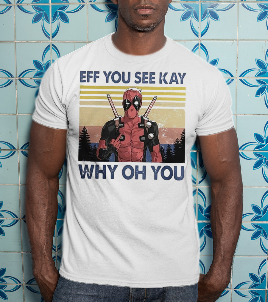 Eff You See Kay Why Oh You Retro Superhero T-Shirt