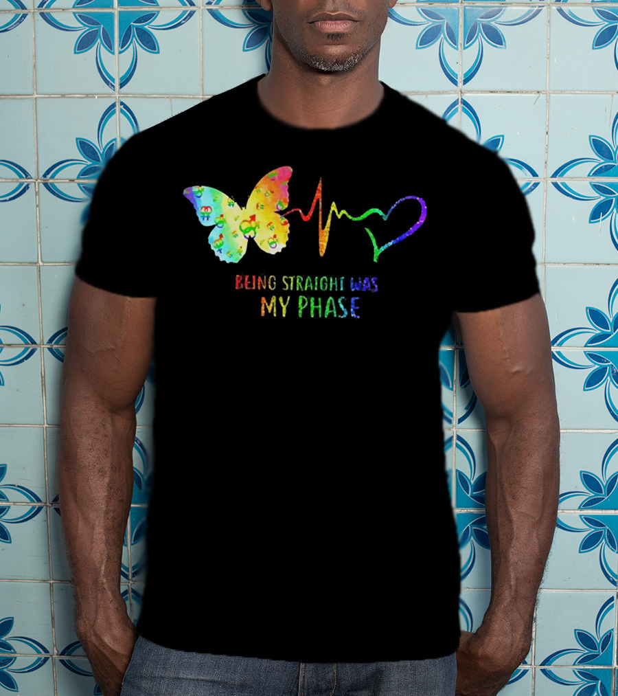 Being Straight Was My Phase Heartbeat Butterfly Rainbow T-Shirt