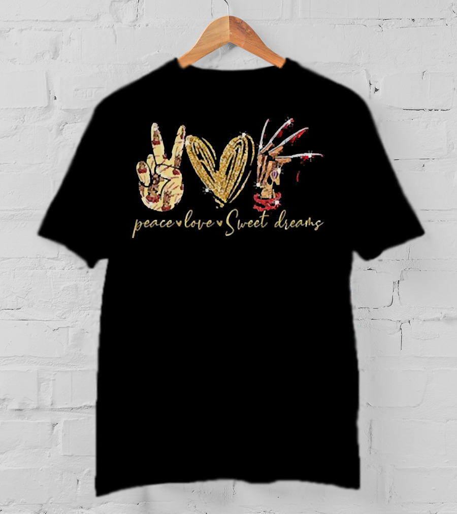 Peace Love Sweet Dreams Freddy Krueger Claw T-Shirt