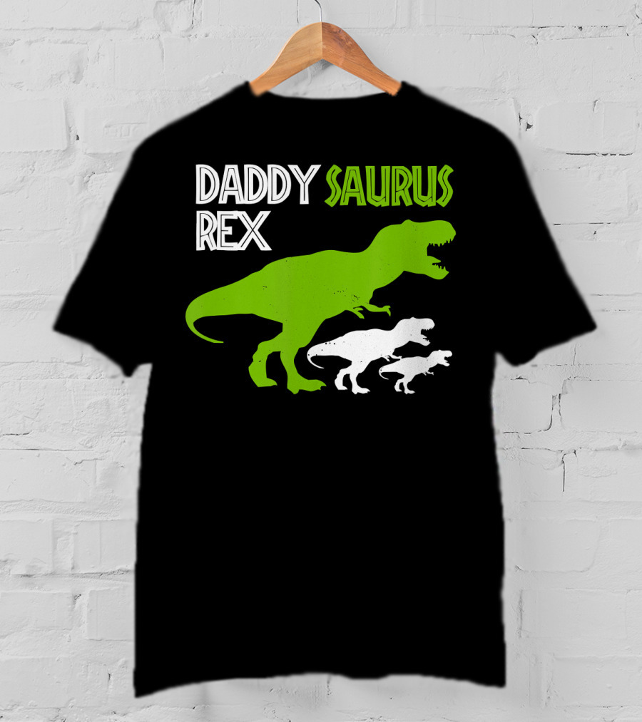 Daddysaurus Rex Funny Father's Day Dinosaur T-Shirt