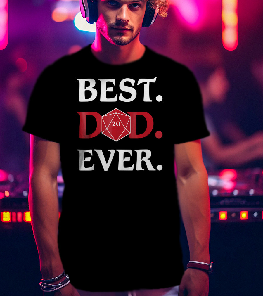 Best Dad Ever 20-Sided Dice Fantasy Role Playing Mens T-Shirt
