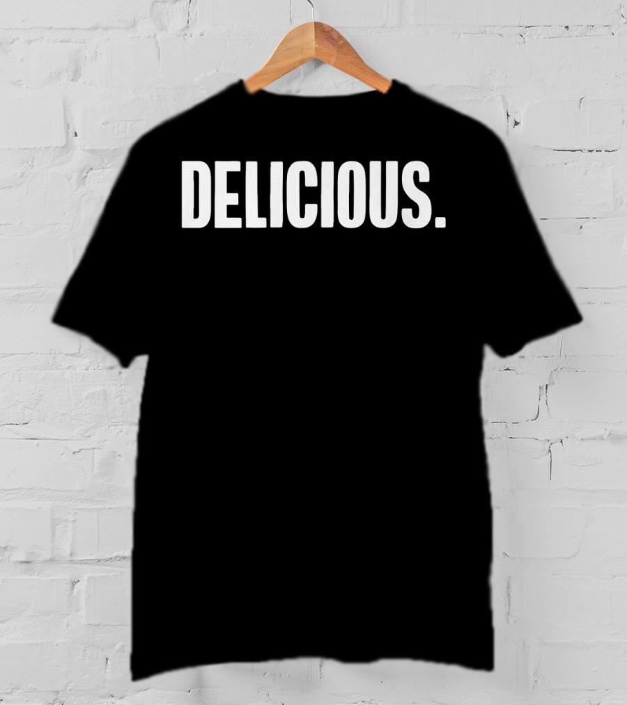 Delicious Cute The Delicious Text T-Shirt