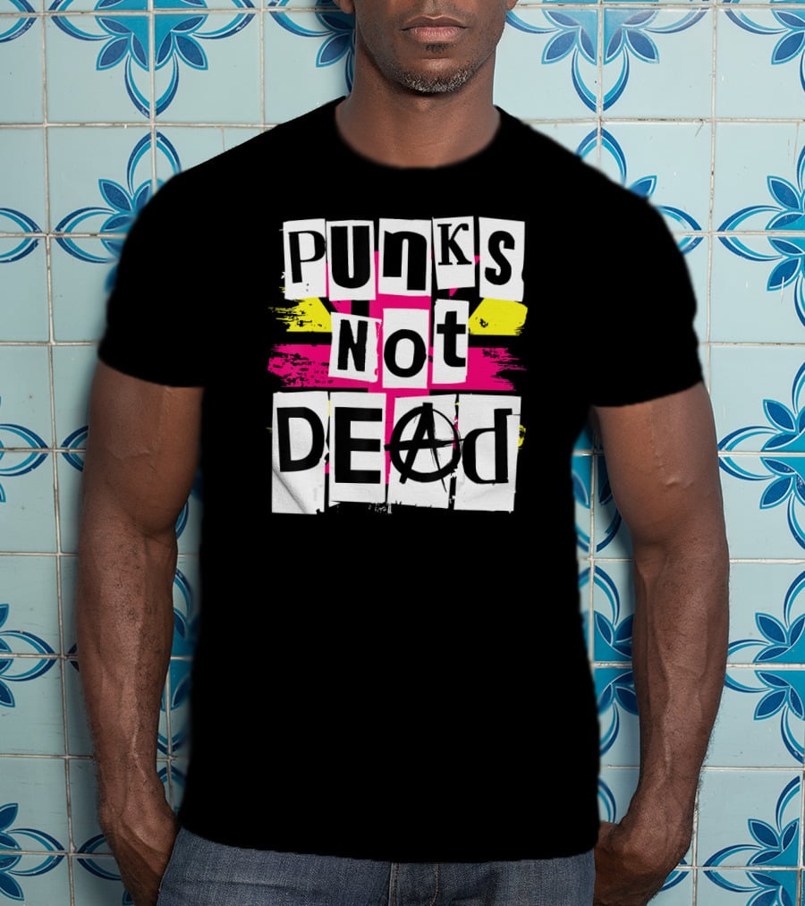 Punks Not Dead For Punk Rock Fans Anarchy T-Shirt