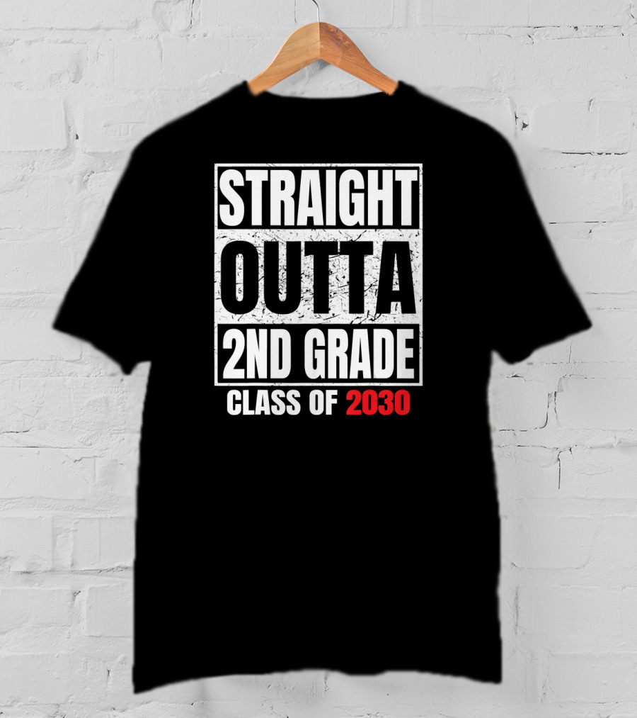 Straight Outta 2nd Grade Class Of 2030 Graduation Grad T-Shirt