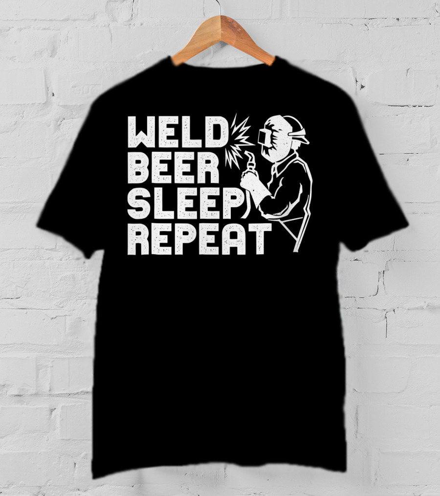 Weld Beer Sleep Repeat Welder Welding Mask Spark T-Shirt